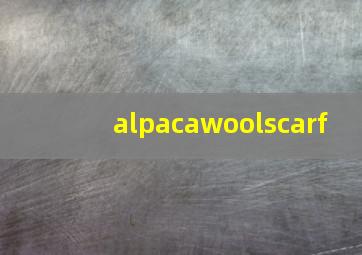 alpacawoolscarf